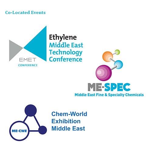 Ethylene Middle East Technology Conference (EMET) Middle East Fine and Specialty Chemicals, (ME-SPEC), Chem- World Exhibition Middle East (ME-CWE)