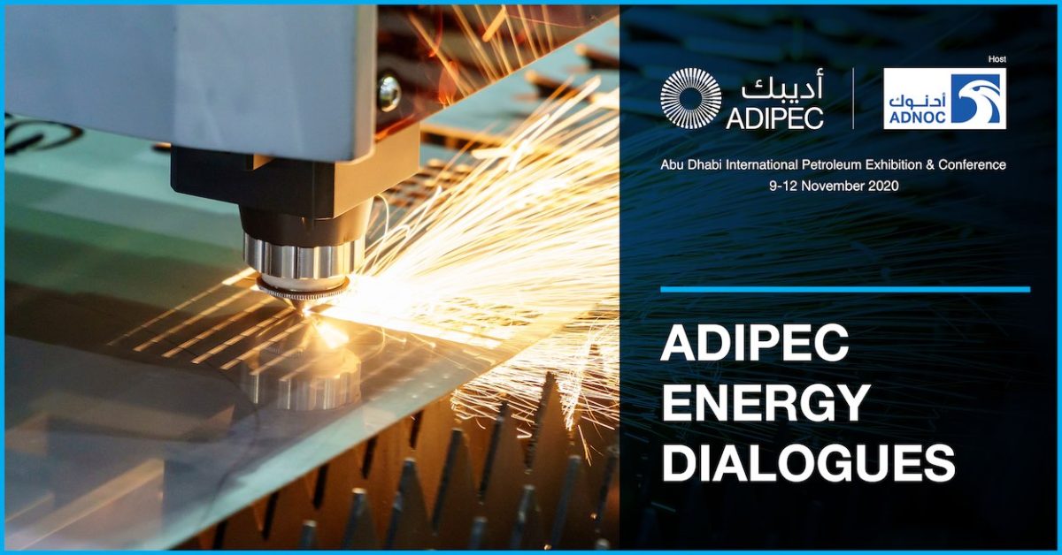 Manufacturing Holds Key to Recovery of Oil and Gas Markets, revealed at this week’s ADIPEC Energy Dialogue